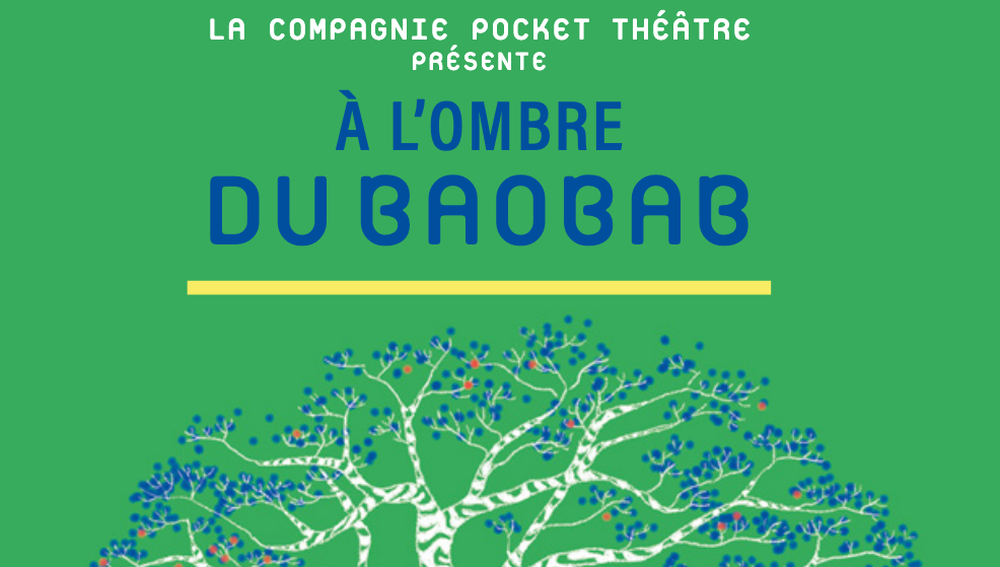 Un été à l'ombre du baobab...
