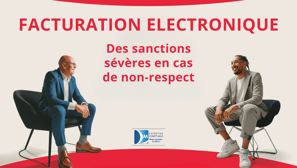 Facturation électronique : des sanctions nettement renforcées à partir de septembre
